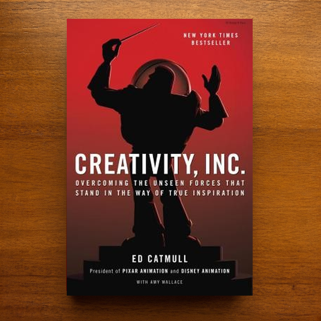 Creativity, Inc. by Ed Catmull